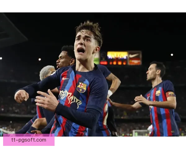 巴萨官方确认加维恢复进展良好或提前复出助球队重返巅峰